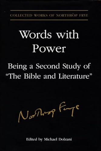 9780802092939: Words With Power: Being a Second Study of 'The Bible and Literature': 26 (Collected Works of Northrop Frye)
