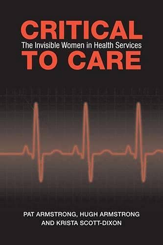 Stock image for Critical to Care: Women's Ancillary Work in Health Care for sale by Atticus Books