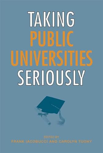 Imagen de archivo de Taking Public Universities Seriously a la venta por Better World Books