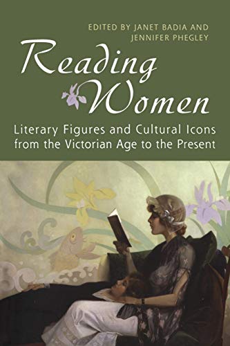 9780802094872: Reading Women: Literary Figures and Cultural Icons from the Victorian Age to the Present