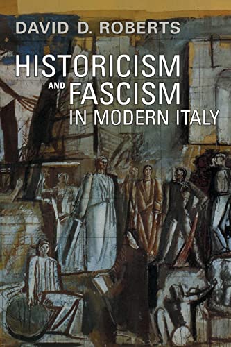 Stock image for Historicism and Fascism in Modern Italy (Toronto Italian Studies) for sale by BASEMENT BOOKS