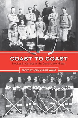 Beispielbild fr Coast to Coast : Hockey in Canada to the Second World War zum Verkauf von Better World Books