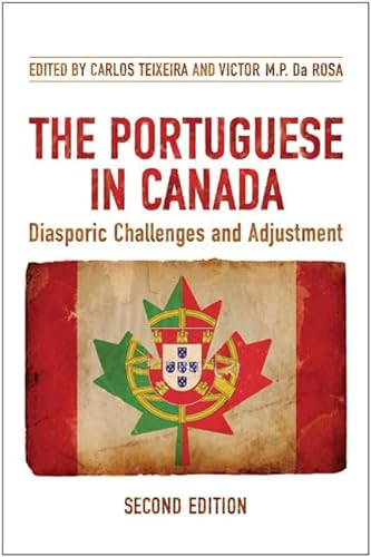 9780802095602: The Portuguese in Canada: Diasporic Challenges and Adjustment
