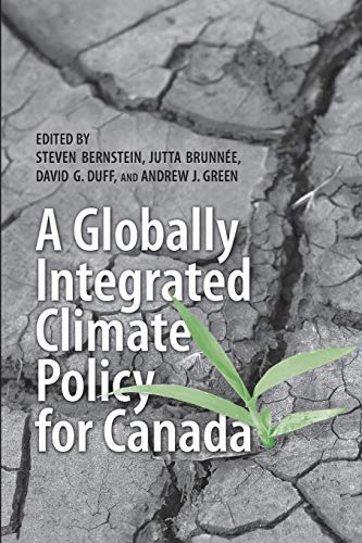9780802095961: A Globally Integrated Climate Policy for Canada