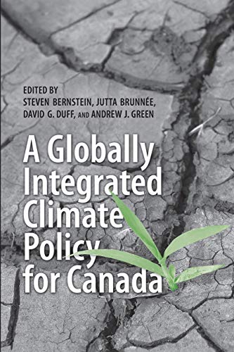 Stock image for A Globally Integrated Climate Policy for Canada for sale by BISON BOOKS - ABAC/ILAB