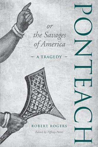 9780802095978: Ponteach, or the Savages of America: A Tragedy