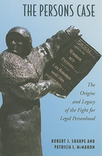 9780802096289: The Persons Case: The Origins and Legacy of the Fight for Legal Personhood (Osgoode Society for Canadian Legal History)
