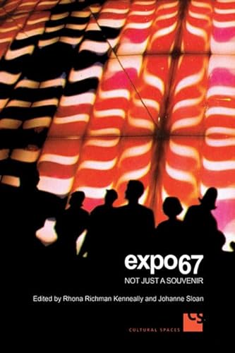 9780802096494: Expo 67: Not Just a Souvenir