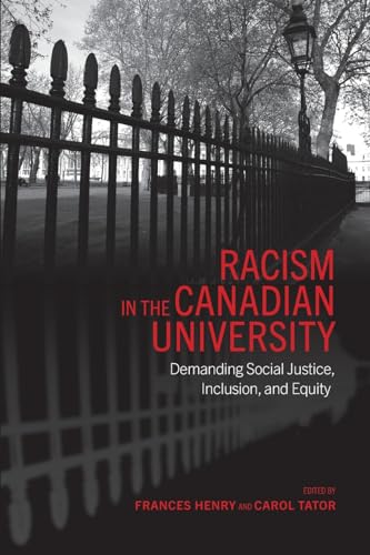 Stock image for Racism in the Canadian University: Demanding Social Justice, Inclusion, and Equity for sale by BMV Bloor