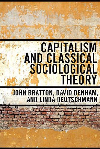 Beispielbild fr Capitalism and Classical Sociological Theory zum Verkauf von Better World Books