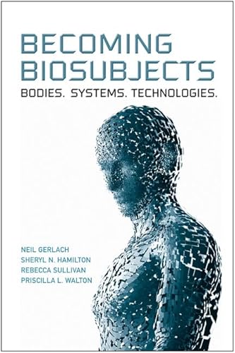 9780802096838: Becoming Biosubjects: Bodies, Systems, Technologies