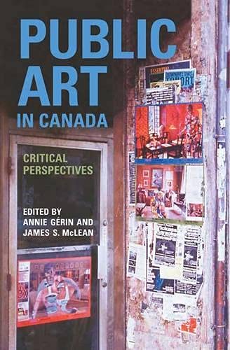 Stock image for Public Art in Canada: Critical Perspectives for sale by ThriftBooks-Atlanta