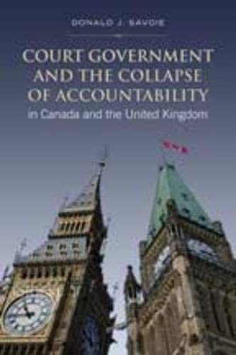 Stock image for Court Government and the Collapse of Accountability in Canada and the United Kingdom (IPAC Series in Public Management and Governance) for sale by Ergodebooks