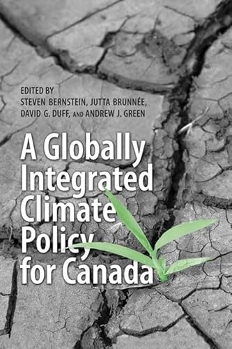 Stock image for A Globally Integrated Climate Policy for Canada for sale by Revaluation Books