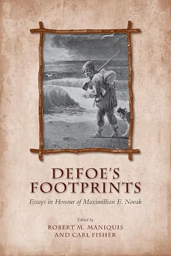 9780802099211: Defoe's Footprints: Essays in Honour of Maximillian E. Novak