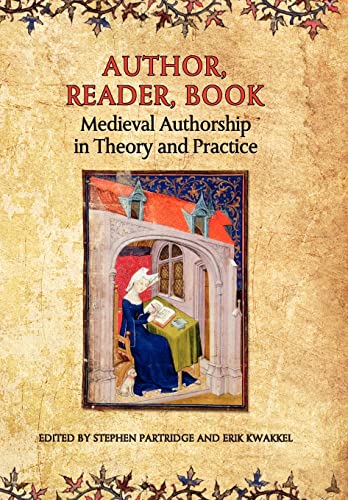 Stock image for Author, Reader, Book: Medieval Authorship in Theory and Practice for sale by Moe's Books