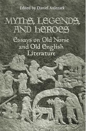 9780802099471: Myths, Legends, and Heroes: Essays on Old Norse and Old English Literature (Toronto Old Norse-Icelandic Series (Tonis))