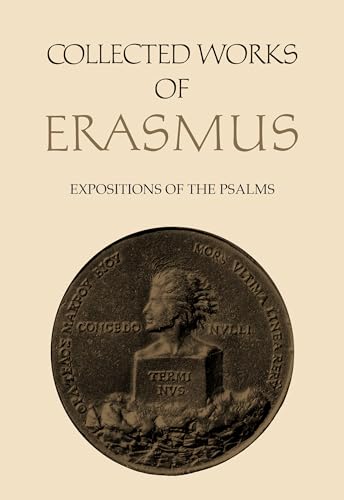 Beispielbild fr Collected Works of Erasmus: Expositions of the Psalms, Volume 65 zum Verkauf von Atticus Books