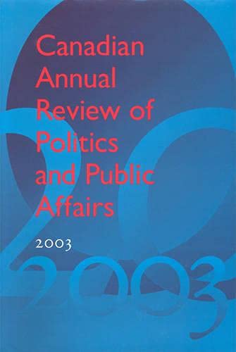 Beispielbild fr Canadian Annual Review of Politics & Public Affairs: 2003 zum Verkauf von Buchpark