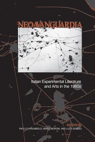 9780802099983: Neoavanguardia: Italian Experimental Literature and Arts in the 1960s