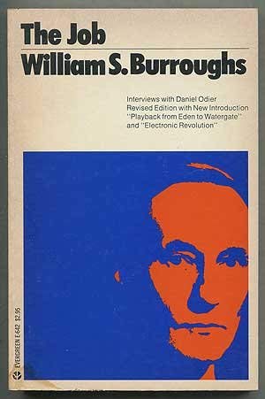 Beispielbild fr The Job: Interviews with William S. Burroughs (An Evergreen book) zum Verkauf von Blindpig Books