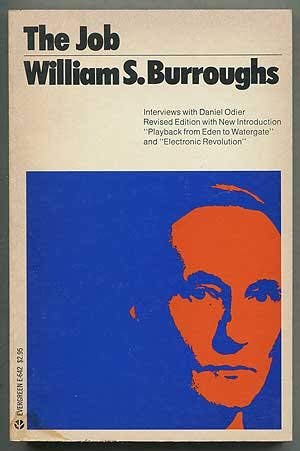 9780802100573: The Job: Interviews with William S. Burroughs (An Evergreen book)
