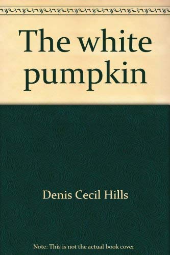 9780802100856: The white pumpkin