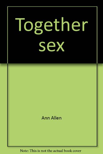 Imagen de archivo de Together Sex a la venta por Montclair Book Center