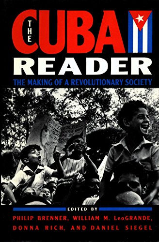 9780802110107: The Cuba Reader: The Making of a Revolutionary Society