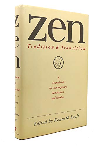 Imagen de archivo de Zen: Tradition and Transition a la venta por Books of the Smoky Mountains