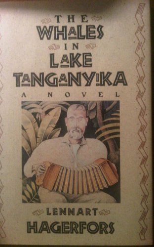 Beispielbild fr The Whales in Lake Tanganyika: A Novel zum Verkauf von Wonder Book