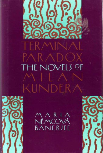 Beispielbild fr Terminal Paradox: The Novels of Milan Kundera zum Verkauf von Wonder Book