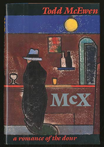 Imagen de archivo de McX: A Romance of the Dour a la venta por SecondSale