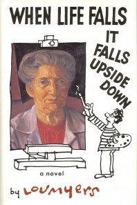 Stock image for When Life Falls, It Falls Upside Down for sale by Better World Books: West