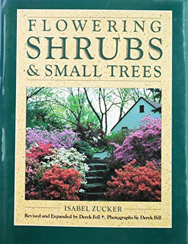Imagen de archivo de Flowering Shrubs and Small Trees a la venta por Better World Books: West