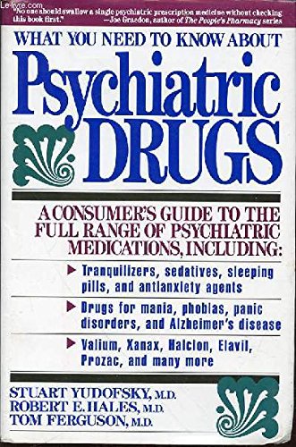 Stock image for What You Need to Know about Psychiatric Drugs: What You Need to Know about for sale by ThriftBooks-Dallas