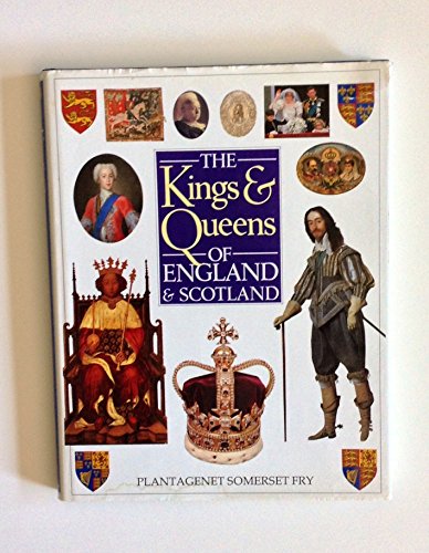 Beispielbild fr The Kings and Queens of England and Scotland zum Verkauf von Wonder Book