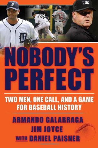 9780802113887: Nobody's Perfect: Two Men, One Call, and a Game for Baseball History