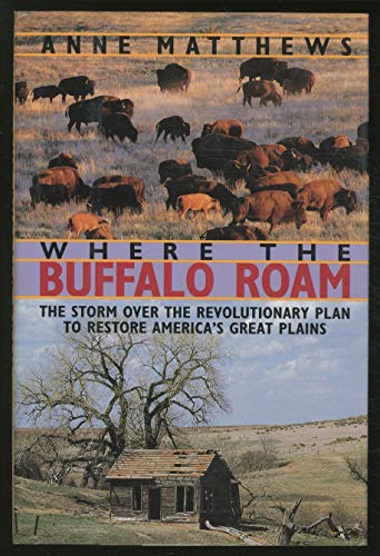 Imagen de archivo de Where the Buffalo Roam a la venta por Better World Books