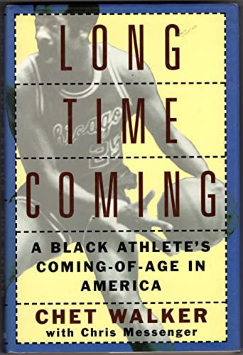 Long Time Coming: A Black Athlete's Coming-of-Age in America