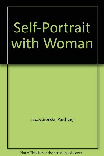 Stock image for Self-Portrait With Woman for sale by Bookmans