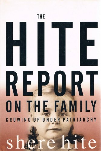 Imagen de archivo de The Hite Report on the Family: Growing Up Under Patriarchy a la venta por My Dead Aunt's Books