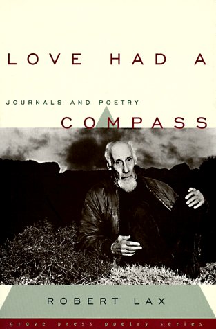 Beispielbild fr Love Had a Compass: Journals and Poetry (Grove Press Poetry Series) zum Verkauf von Friends of  Pima County Public Library