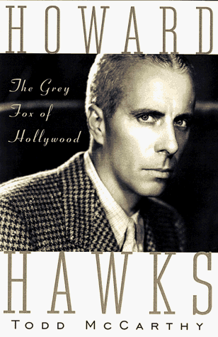 Howard Hawks: The Grey Fox of Hollywood (Signed)