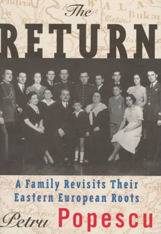 Stock image for The Return : A Family Revisits Their Eastern European Roots for sale by Better World Books