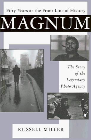 Beispielbild fr Magnum : Fifty Years at the Front Line of History zum Verkauf von Better World Books