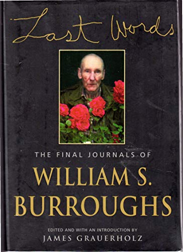 9780802116574: Last Words: the Final Journals of William S. Burroughs