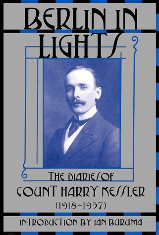 Beispielbild für Berlin in Lights : The Diaries of Count Harry Kessler (1918-1937) zum Verkauf von Better World Books