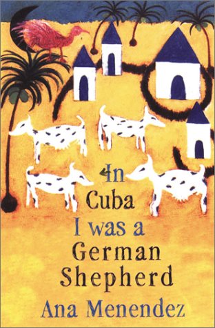 Beispielbild fr In Cuba I Was a German Shepherd zum Verkauf von Books of the Smoky Mountains