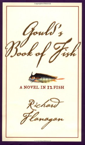 Beispielbild fr Gould's Book of Fish: A Novel in 12 Fish zum Verkauf von More Than Words